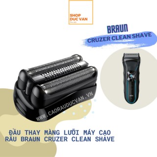 Đầu Thay Màng Lưỡi Máy Cạo Râu Braun CruZer 5 CruZer 6 Clean Shave